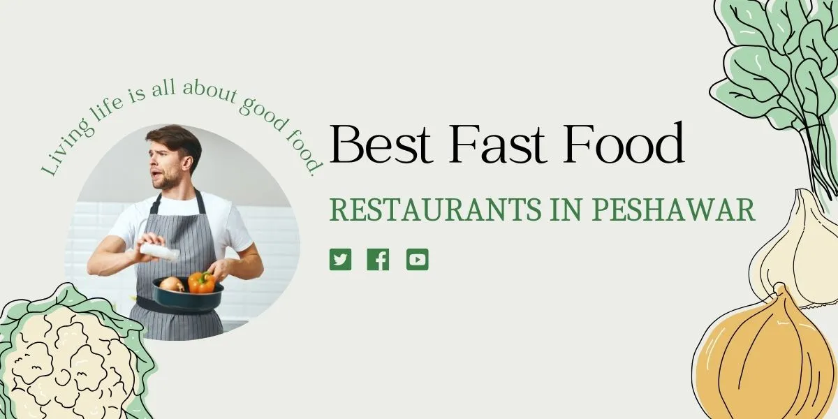 Fast Food Restaurants in Peshawar