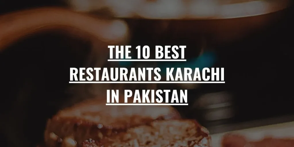 Best Restaurants Karachi