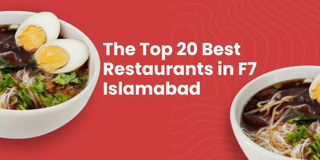 Best Restaurants in F7 Islamabad