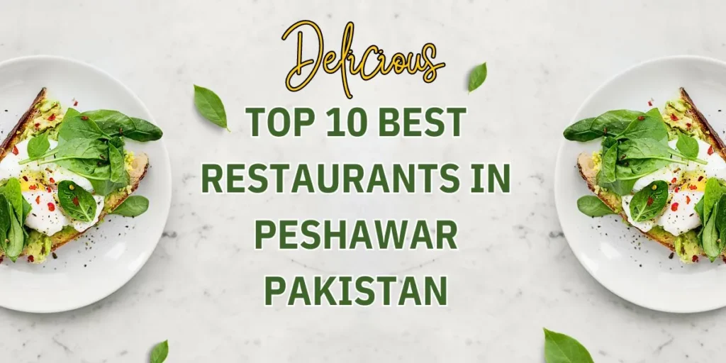 Best Restaurants in Peshawar