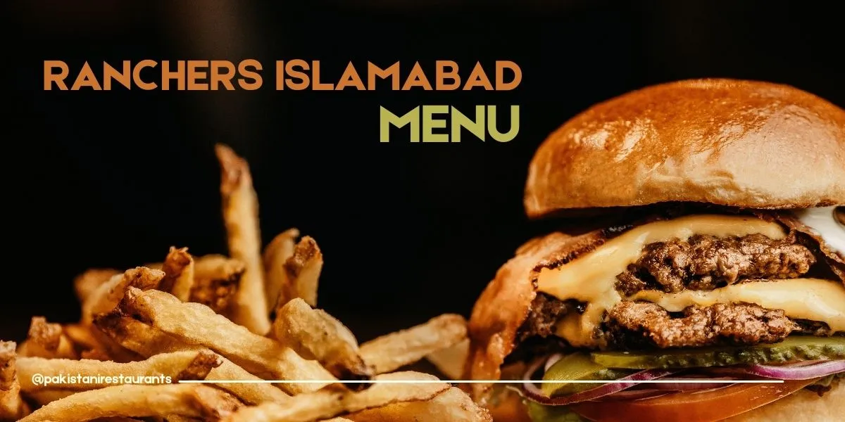 Ranchers Islamabad Menu