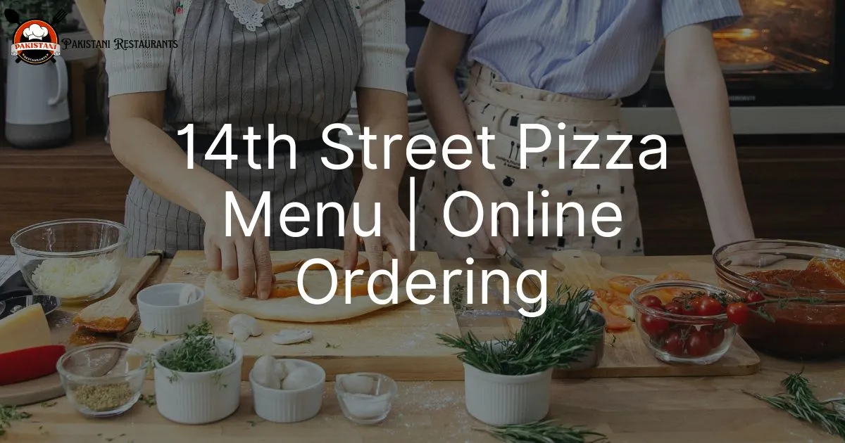 14th Street Pizza Menu | Online Ordering