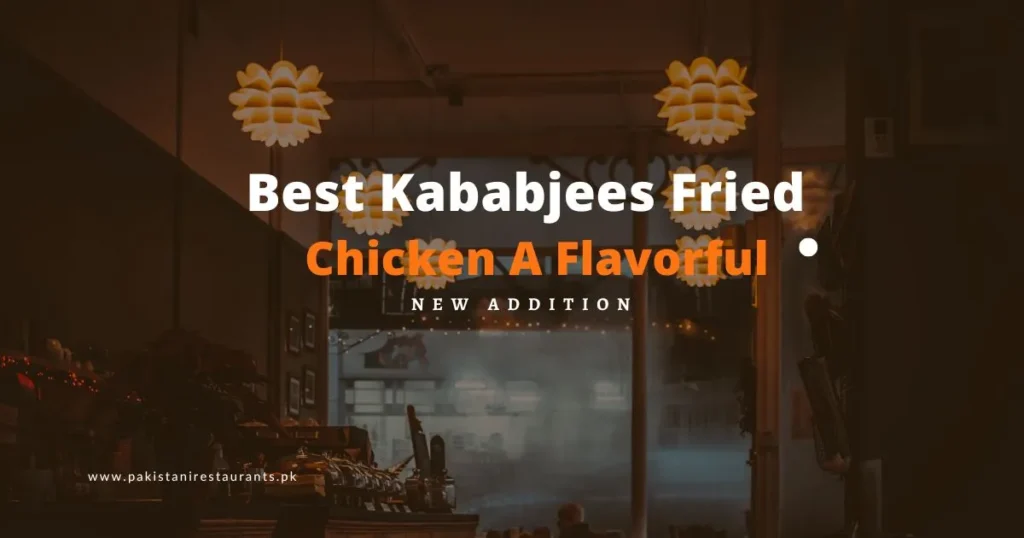 Kababjees Fried Chicken