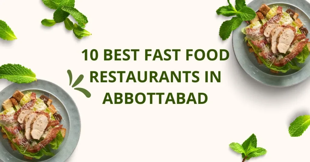 Fast Food Restaurants in Abbottabad