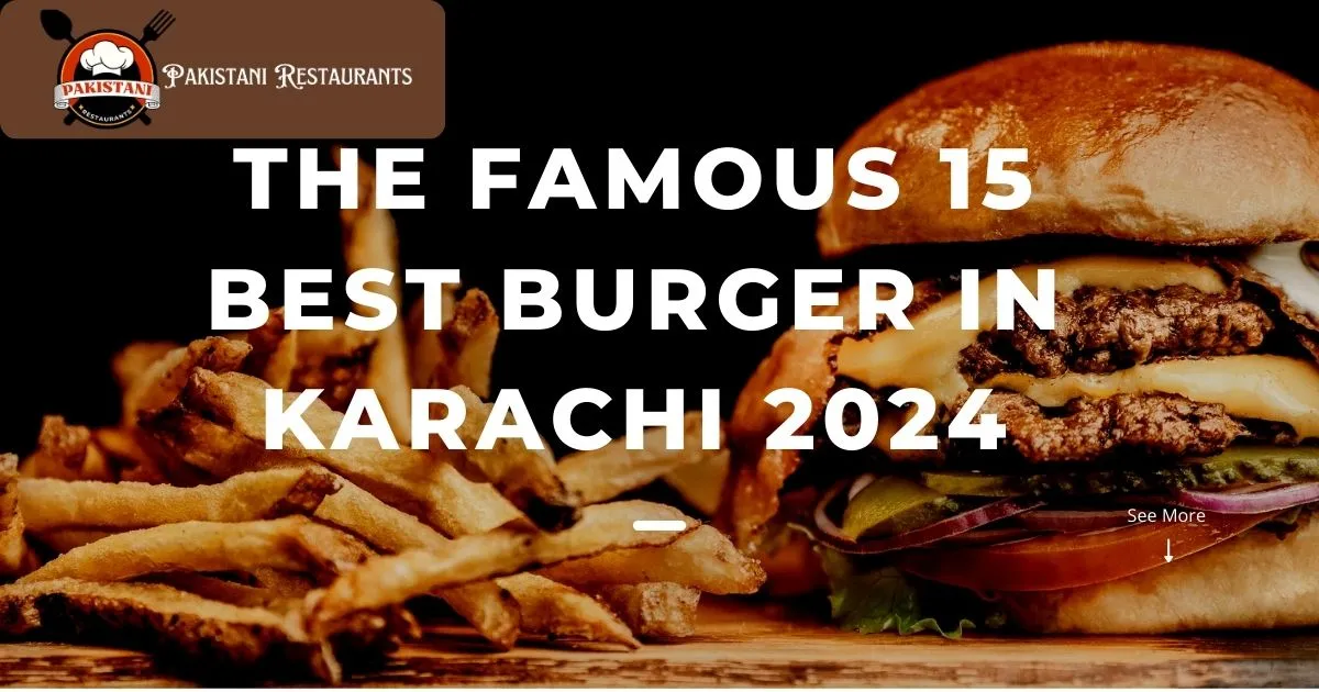 Best Burger in Karachi