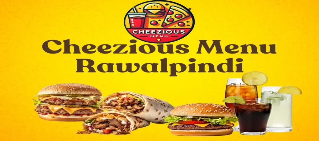 Cheezious Menu Rawalpindi