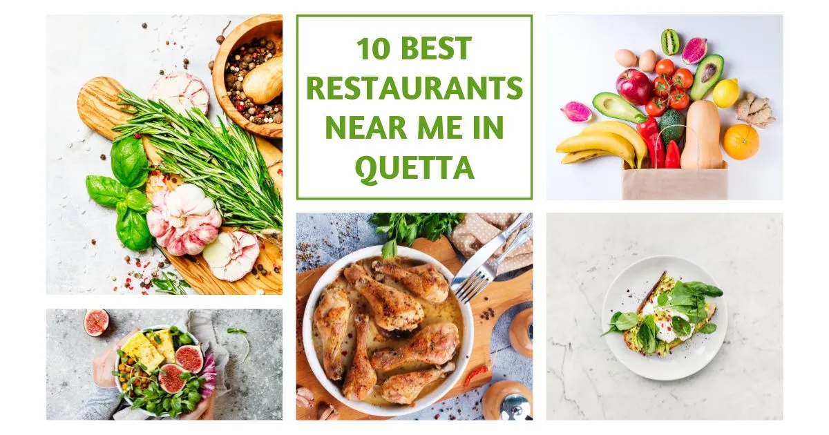 10 Best Restaurants Near Me in Quetta